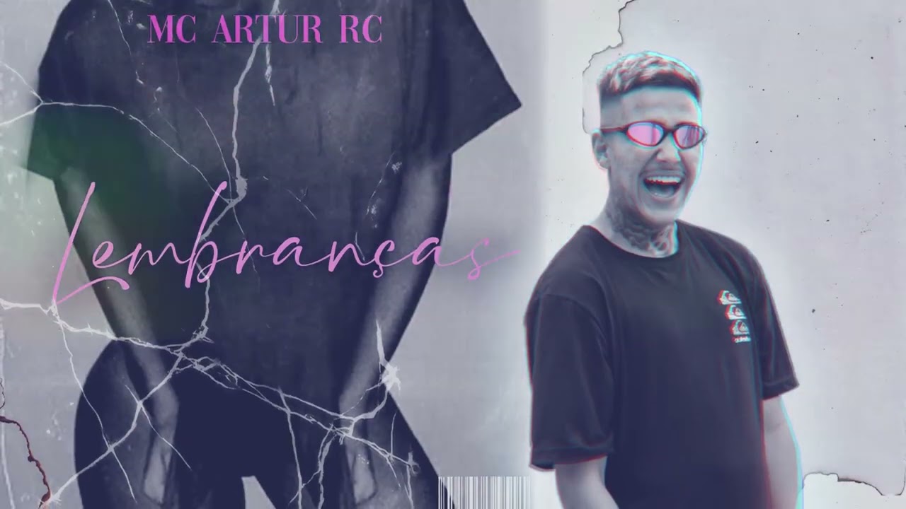 MC Artur RC - Lembran&ccedil;as 💭 (Prod. Guil Hits)