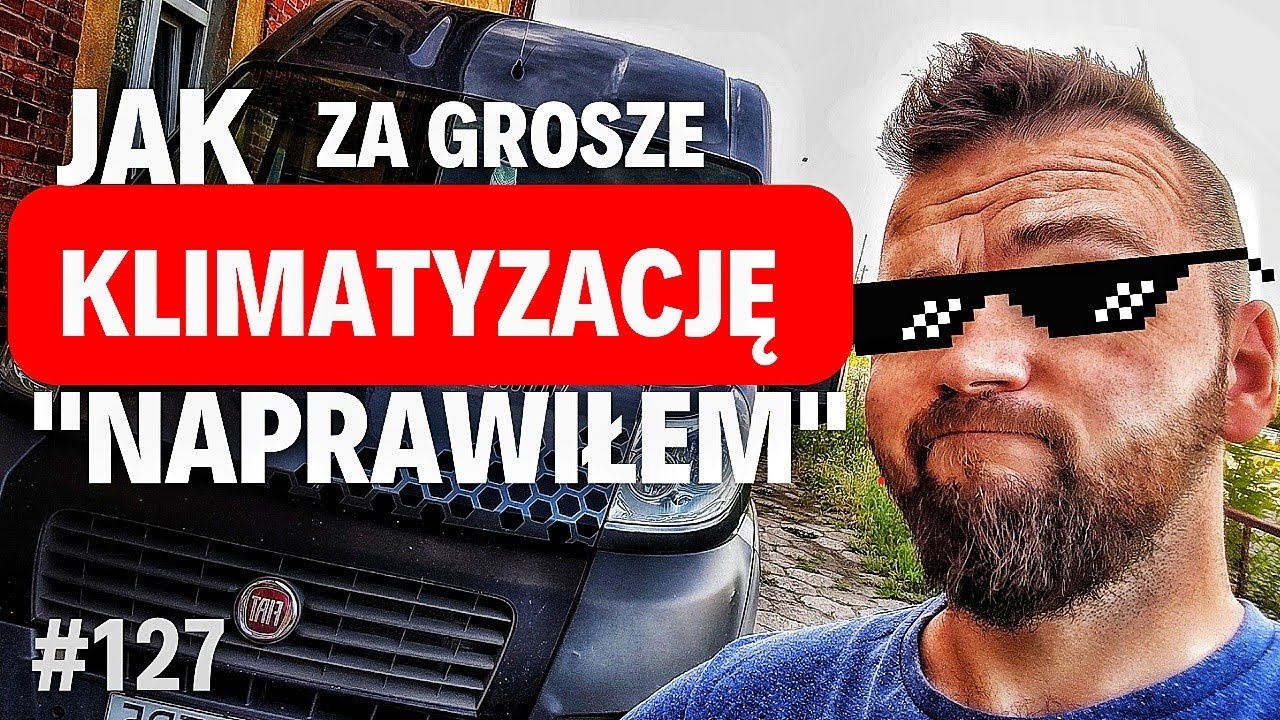 #127 Jak naprawiłem klimatyzację za 