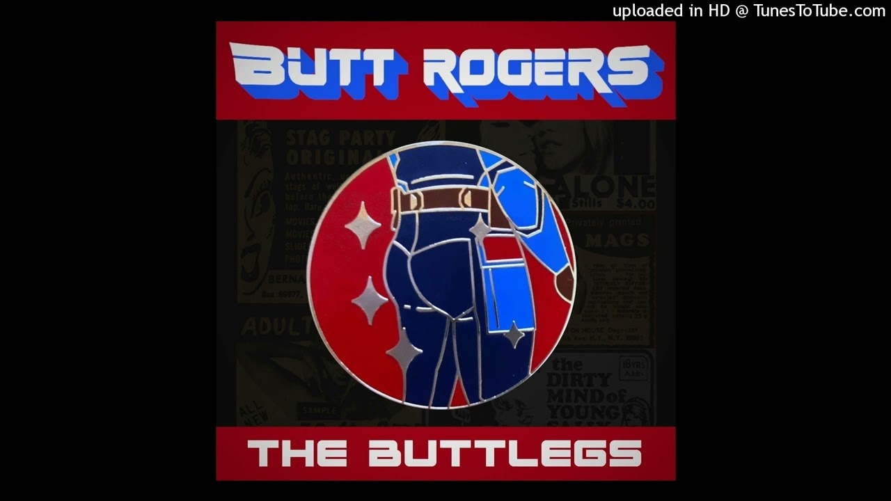 Butt Rogers - THE BUTTLEGS - 02 Love Machine