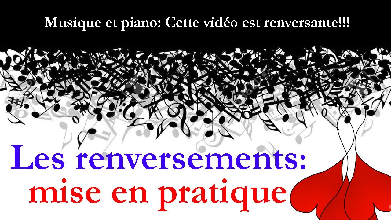 27-Les renversements d'accords: mise en pratique.