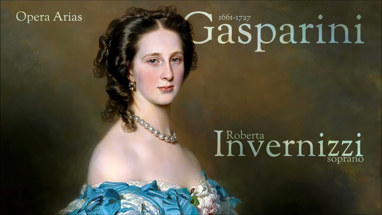 Gasparini - Opera Arias - Invernizzi - soprano