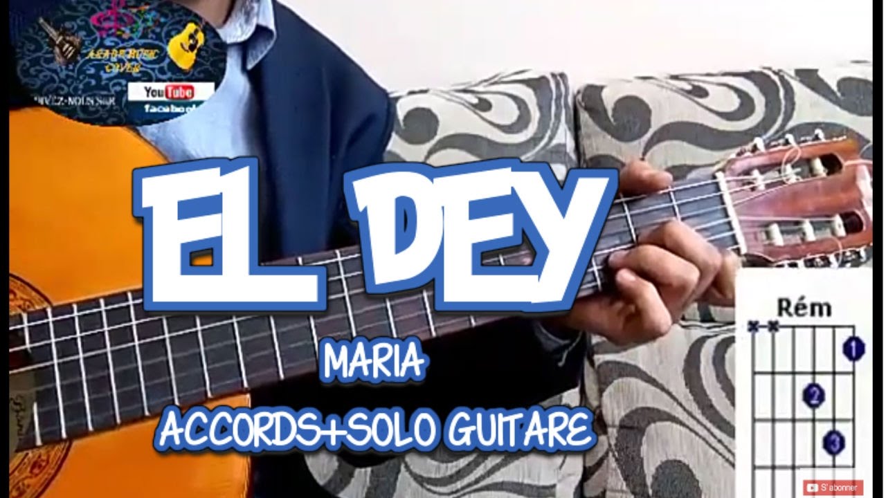 El Dey: Maria accords+solo leçon de guitare