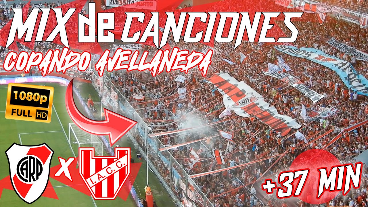 💢MIX DE CANCIONES de RIVER COPANDO AVELLANEDA [PREMIUM] (+37 MIN)| River vs Instituto