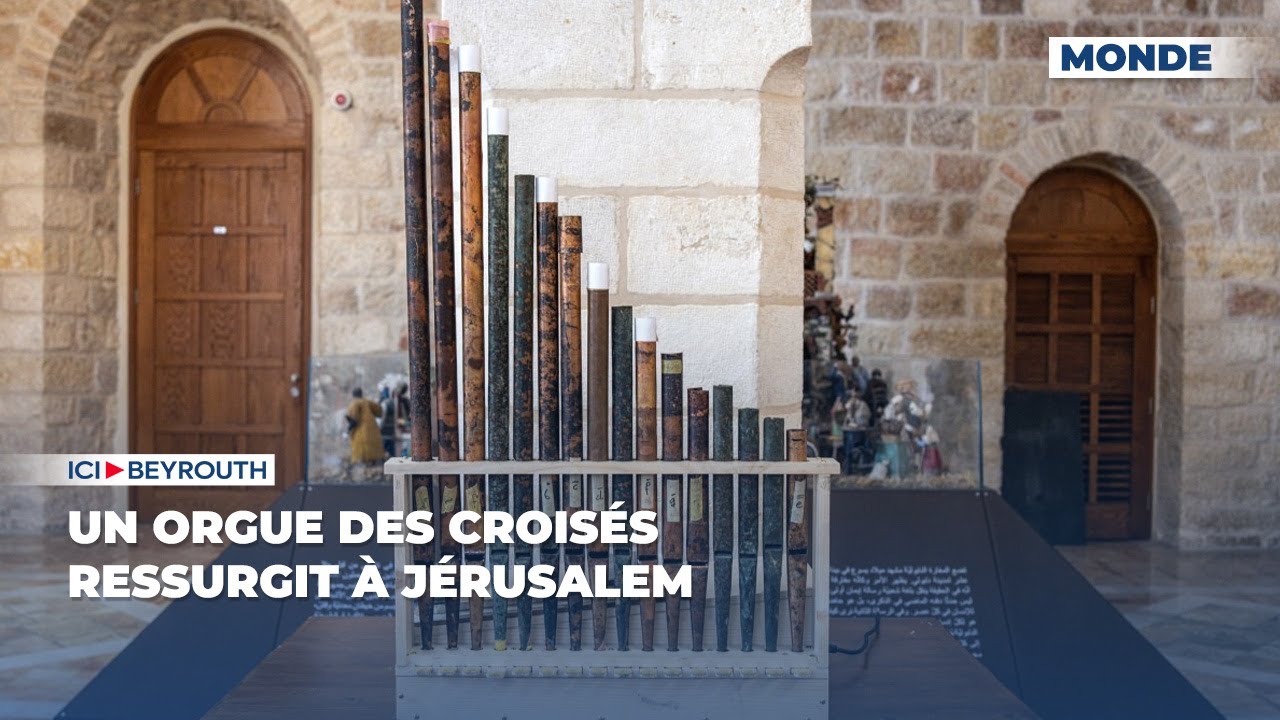 Un orgue des Crois&eacute;s ressurgit &agrave; J&eacute;rusalem