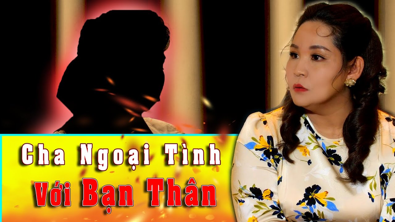 NGƯỜI THỨ 3 - TẬP 85 : Cha Ngoại Tình Với Bạn Thân Của Con Gái