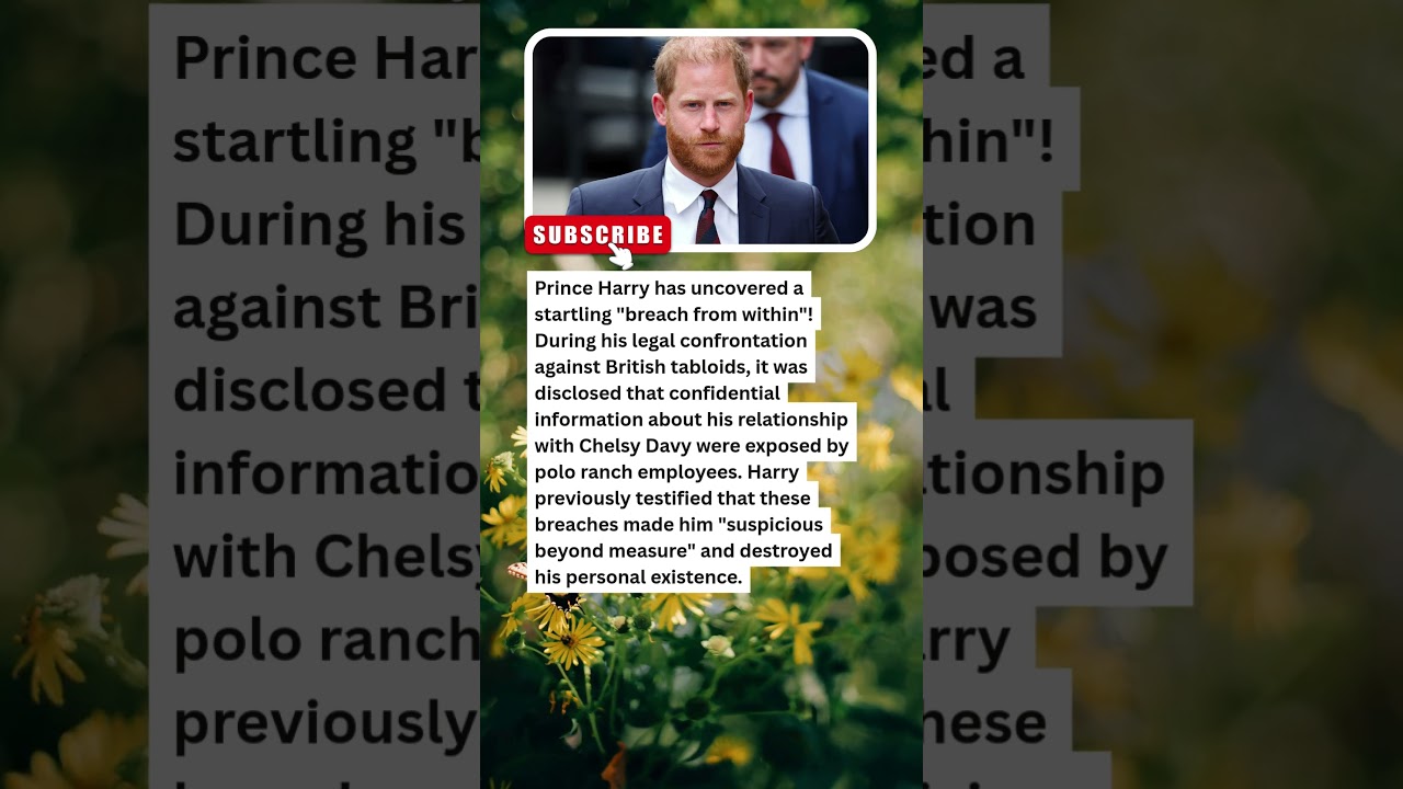 BREAKING: Source Exposes Who Leaked Prince Harry&rsquo;s Private Life to Tabloids