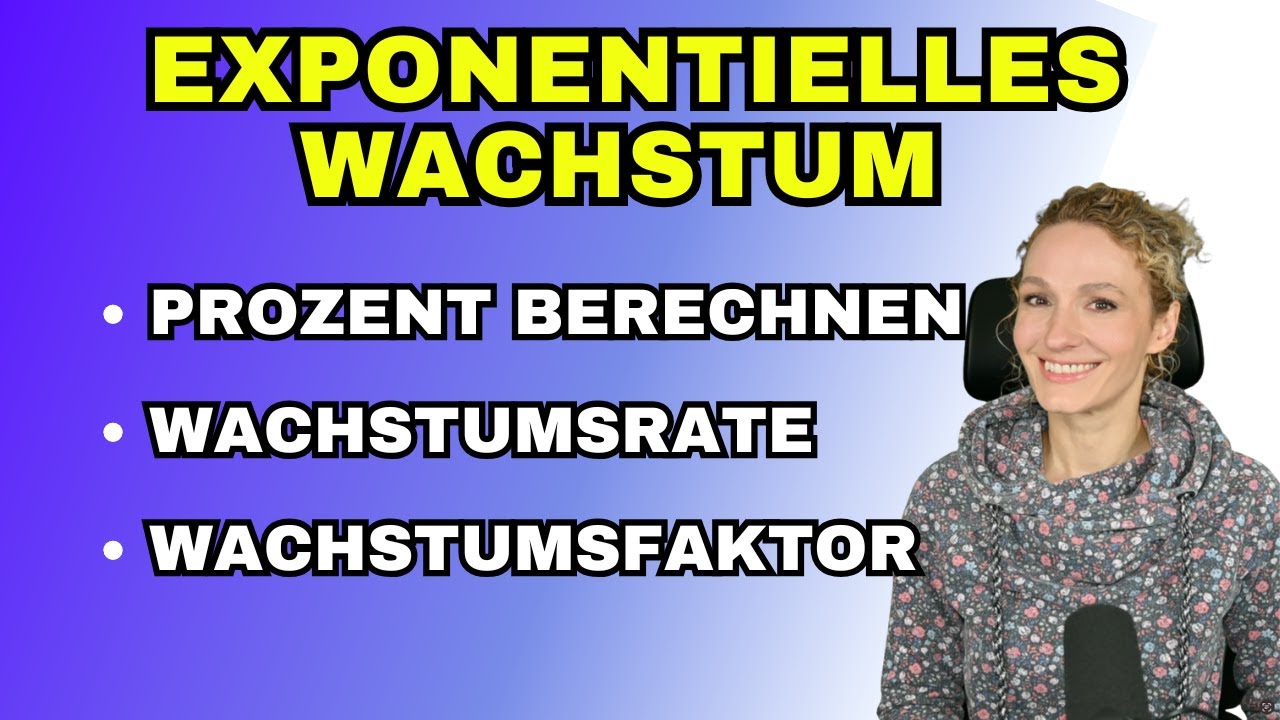 Exponentielles Wachstum / Prozent berechnen / Wachstumsrate bzw. Wachstumsfaktor berechnen