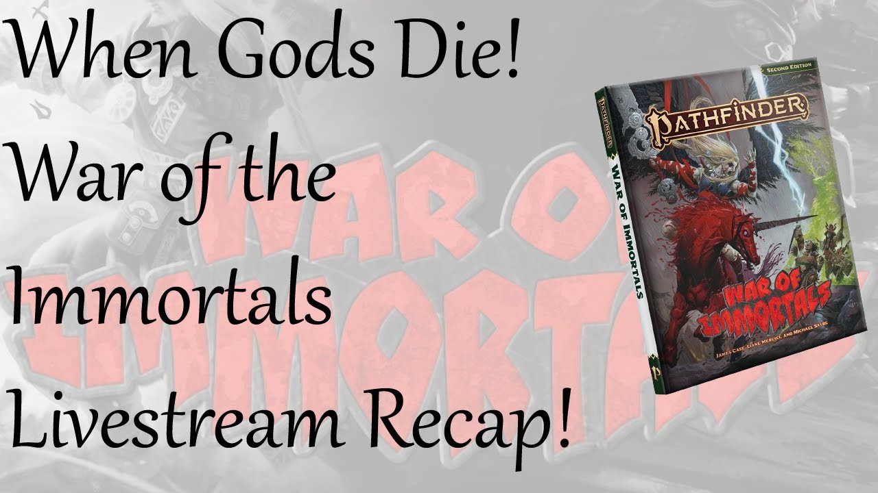 When Gods Die!  War of the Immortals Livestream Recap!