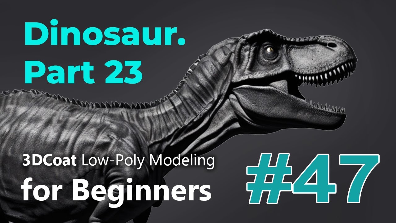 3DCoat Low-Poly Modeling for Beginners #47. Dinosaur. Part 23
