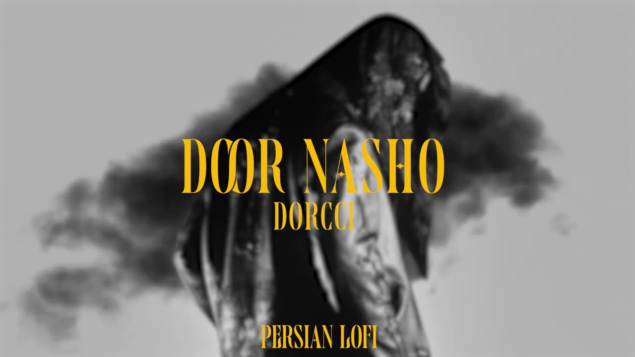 Dorcci - Door Nasho (S l o w e d & r e v e r b)