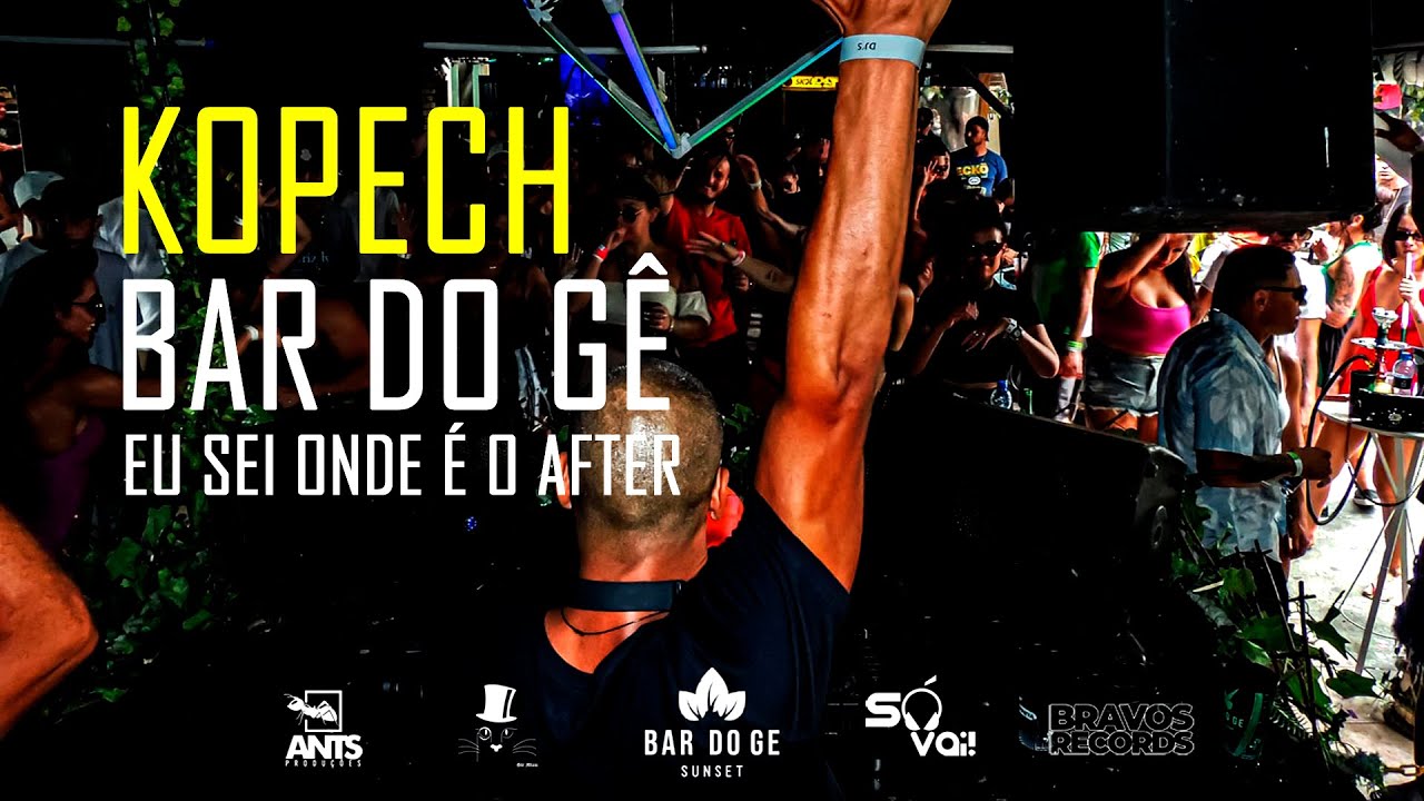 Eu sei onde é o after - Bar do Gê Dj Kopech 23/07/2023