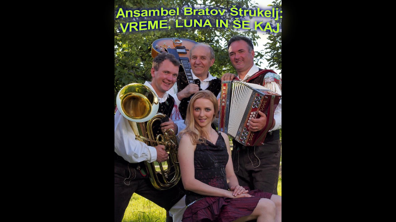 Ansambel Bratov &Scaron;trukelj - Vreme , luna in &scaron;e kaj (polka).