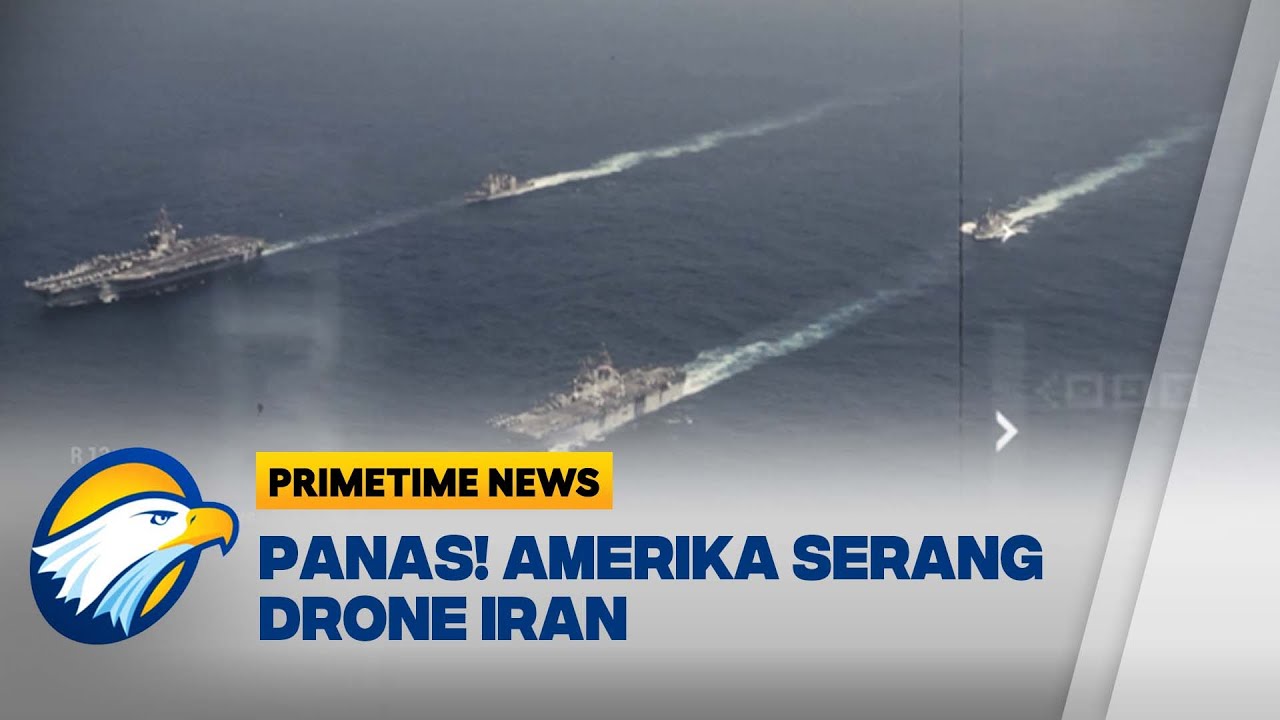 Amerika Serang Drone Iran Jelang Negosiasi Nuklir - [Primetime News]