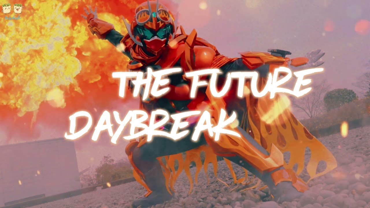 THE FUTURE DAYBREAK - BACK-ON x FLOW | Kamen Rider Gotchard: The Future Daybreak | Vietsub - Engsub