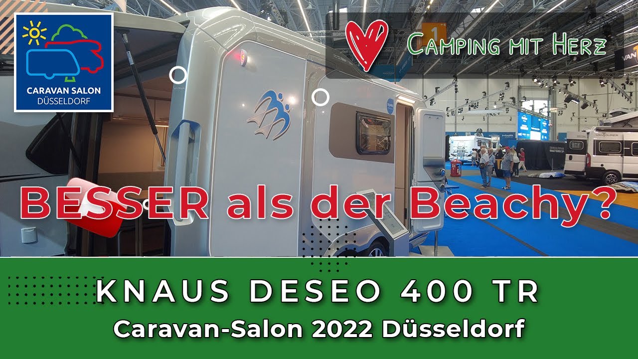 KNAUS Deseo 400 TR 2023 - BESSER als der Beachy von Hobby? - Caravan Salon 2022 Düsseldorf