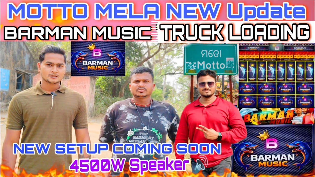 Odisha Motto Melana Barman Music New Setup Truck Loading Final Update Bapi Dj Vlogs 
