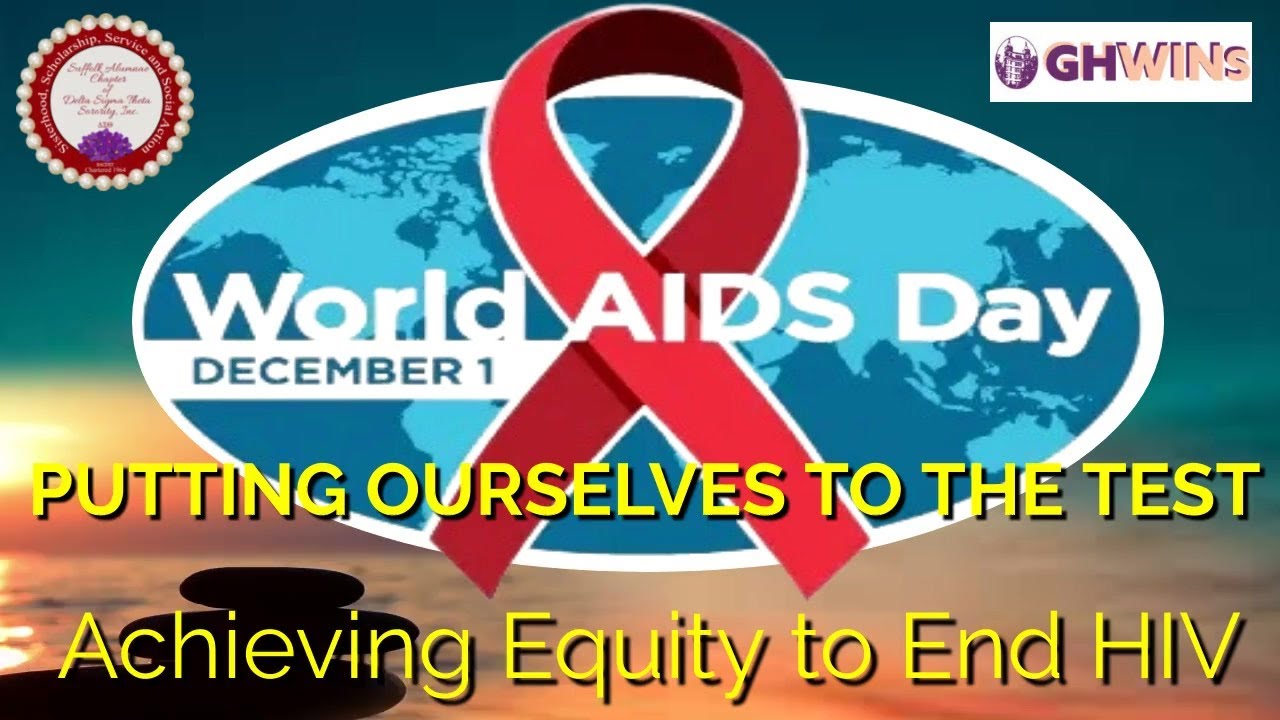 2022 WORLD AIDS DAY: Putting Ourselves to the Test_Achieving Equity to End HIV