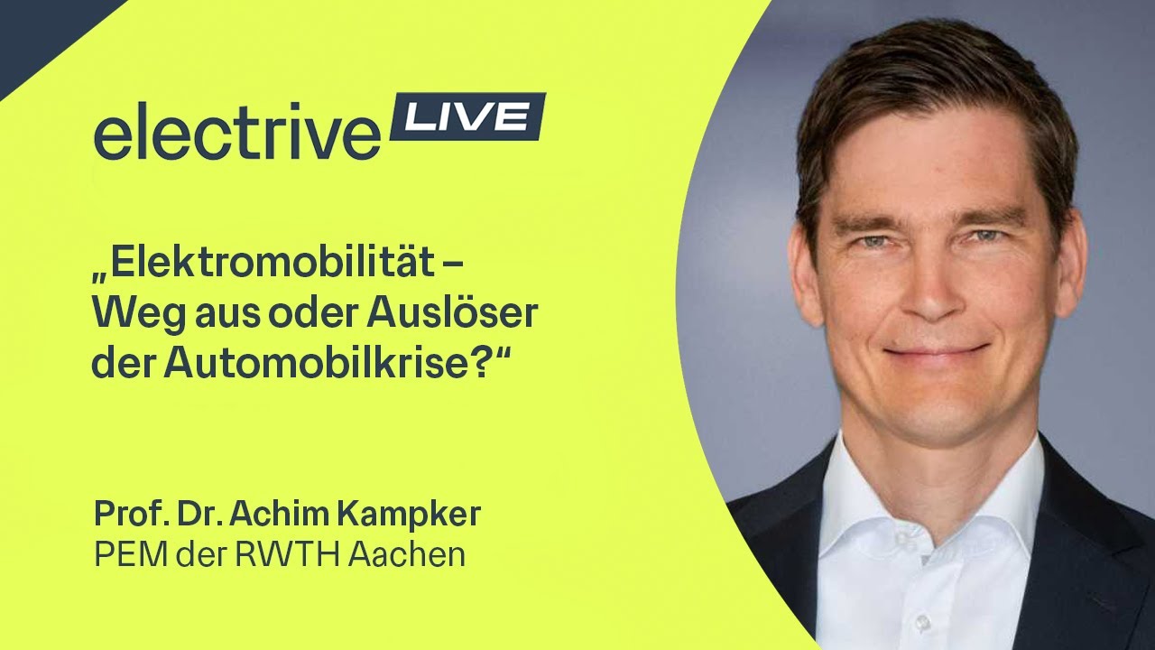 „Elektromobilität – Weg aus oder Auslöser der Automobilkrise?“ – Achim Kampker, PEM d. RWTH Aachen