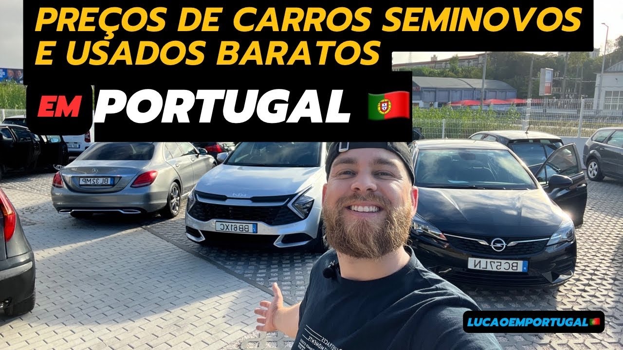 PREÇO DE CARROS SEMINOVOS E USADOS EM PORTUGAL 🇵🇹