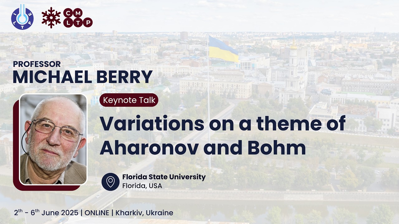 Prof. Michael Berry  - Variations on a theme of Aharonov and Bohm