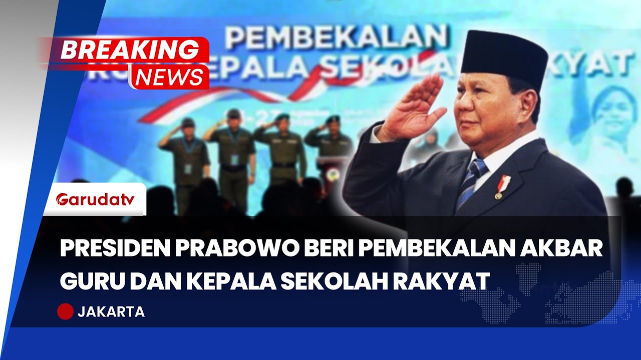 BREAKING NEWS: Presiden Prabowo Beri Pembekalan Akbar Guru dan Kepala Sekolah Rakyat