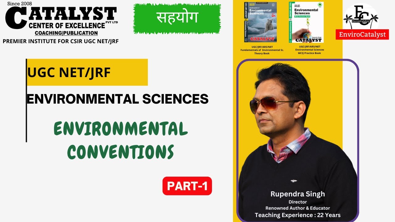 Environmental Conventions and Agreements - UGC NET Environmental Sciences