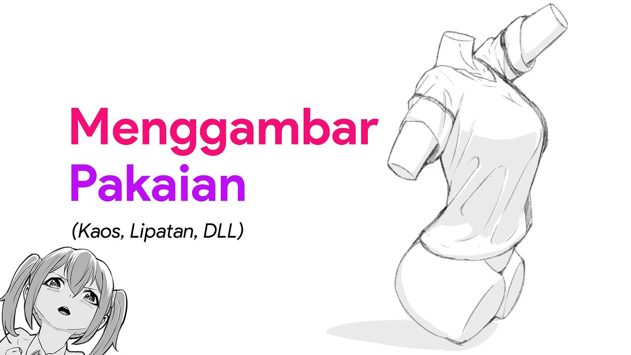 Cara Menggambar Pakaian | Tutorial Menggambar Anime / Manga.