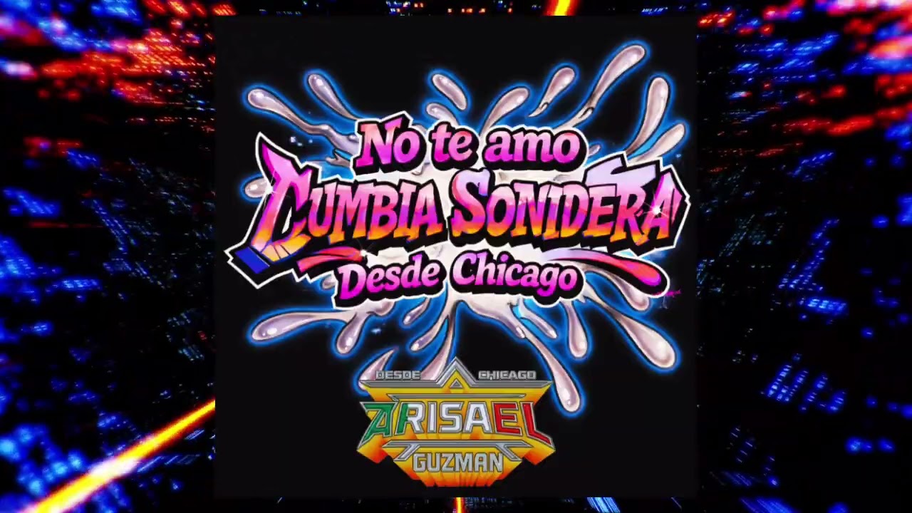 No Te Amo Cumbia Sonidera - Arisael Guzman