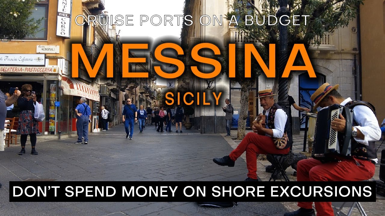TAORMINA & MESSINA SICILY CRUISE PORT on a Budget - What to see and do without spending a fortune