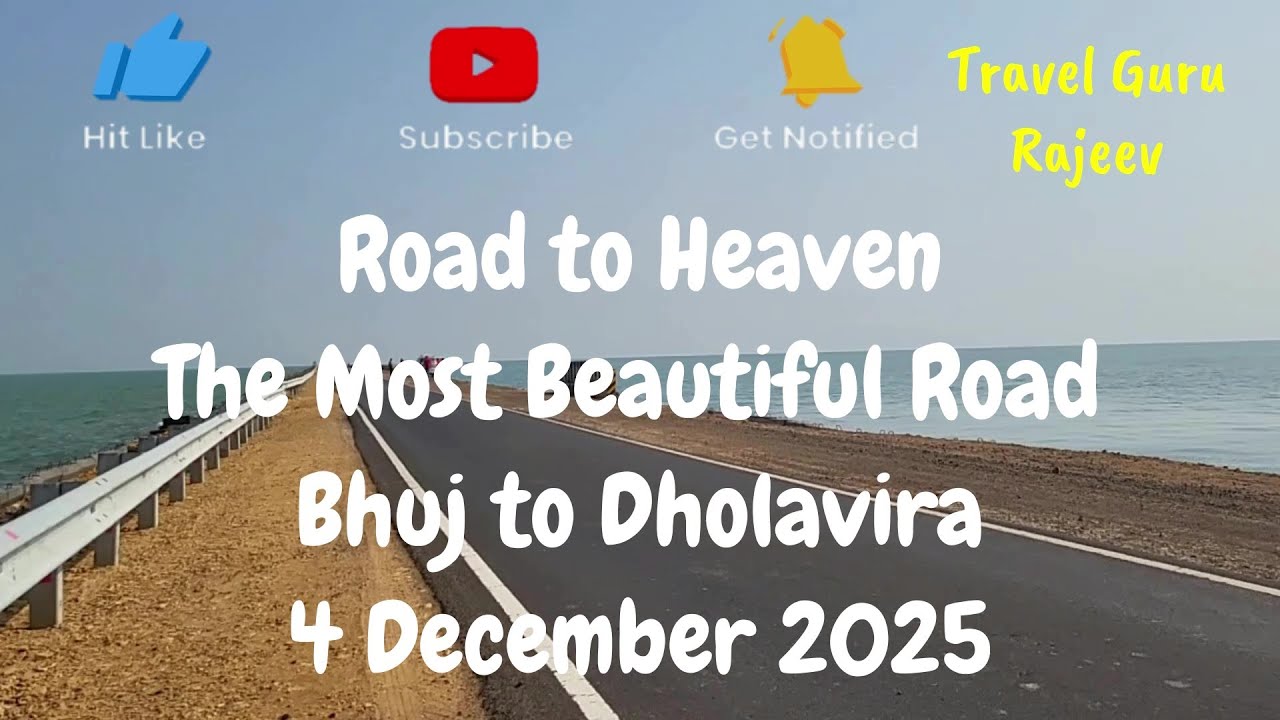 EP-1 Road to Heaven the Most Beautiful Road Bhuj to Dhola Vira 4 Dec 2025 #roadtoheaven #rannofkutch