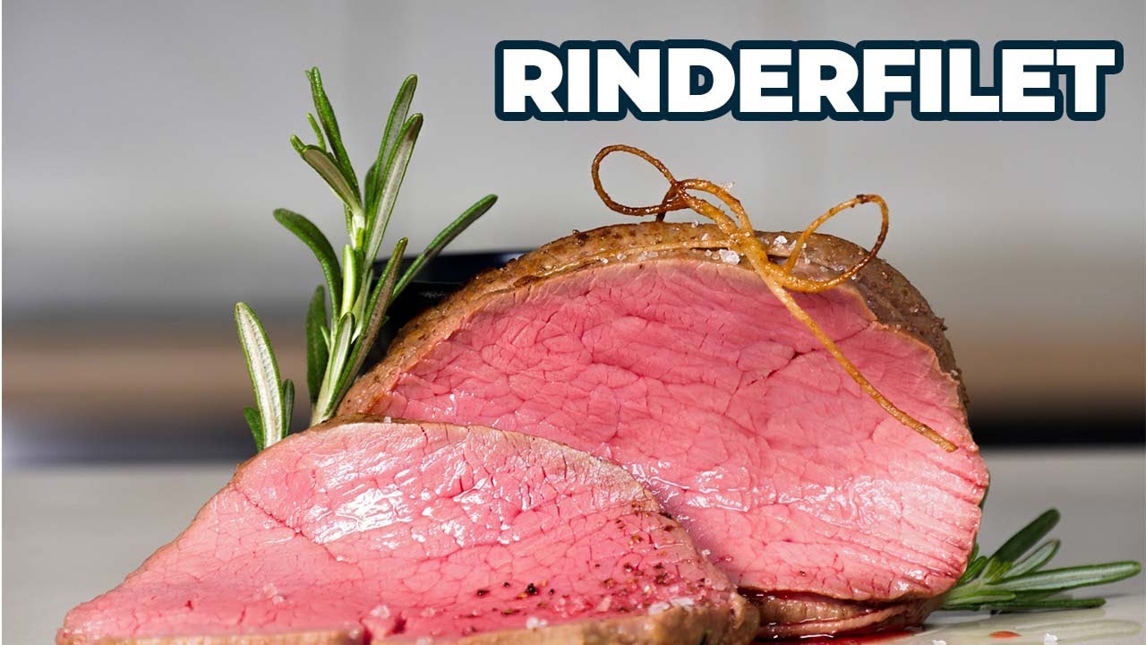 Rinderfilet braten - so wird es perfekt saftig und zart!