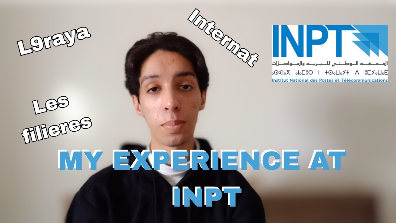 تجربتي فMy Experince at INPT  | INPT