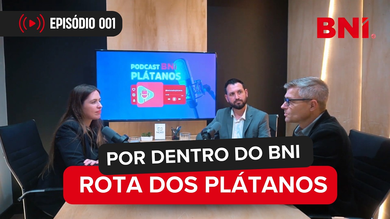 Por dentro do BNI Rota dos Plátanos #01