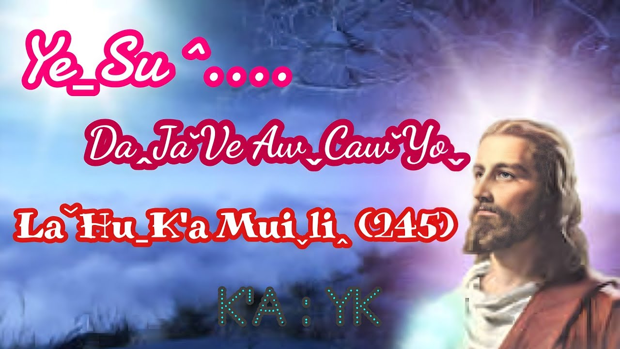 Yeˍ suˆ Daꞈ jaˇ ve awˬ chawˇ yoˬ (245)