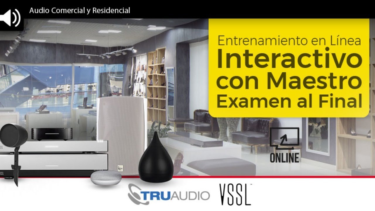 Sistemas de Audio Residencial y Comercial - Curso Express SYSCOM