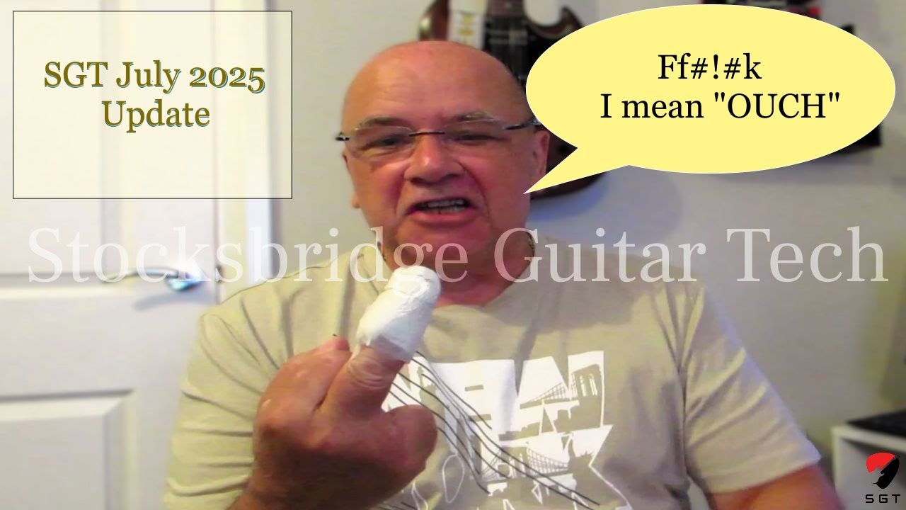 Stocksbridge Guitar Tech Update July 2025