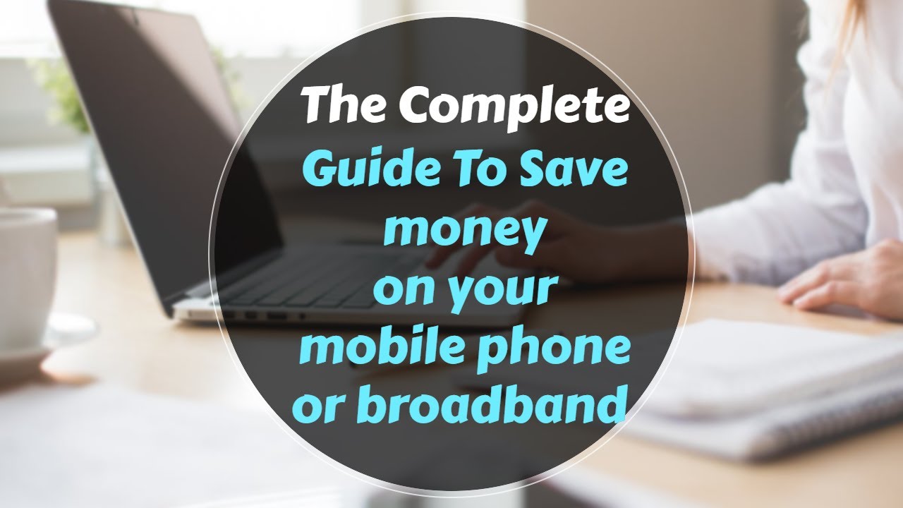How to save money on your home phone and broadband| UK