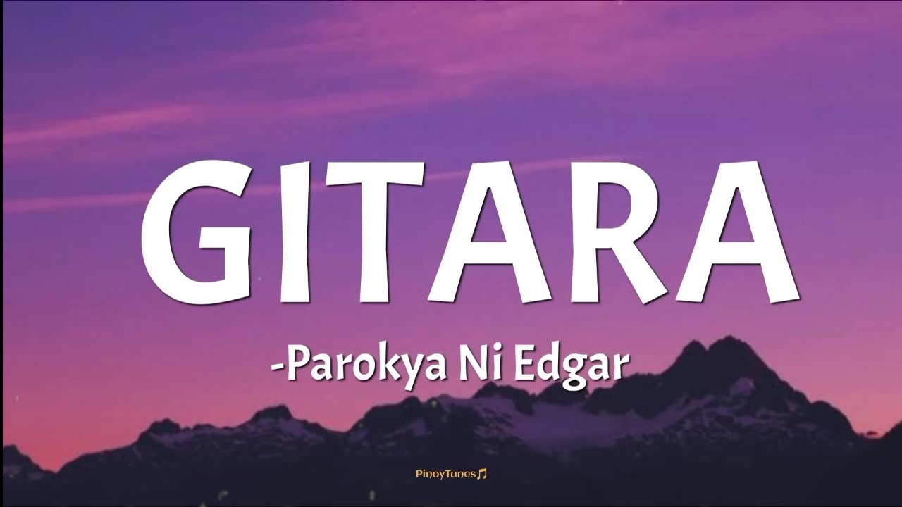 GITARA - Parokya Ni Edgar (lyrics)🎵