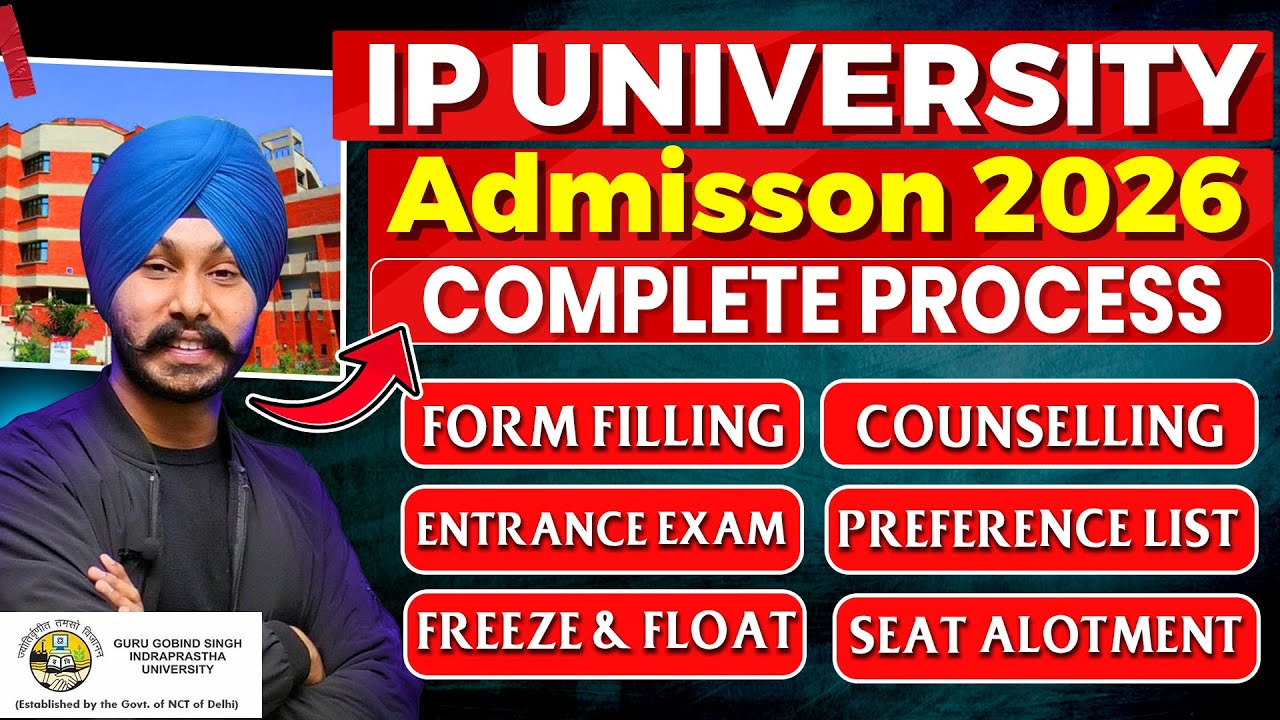 IP University Admission Process 2026 | Form Filling to Seat Allotment Complete Details | GGSIPU 2026