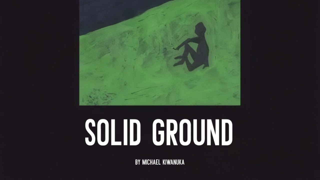Michael Kiwanuka - Solid Ground (Lyrics)