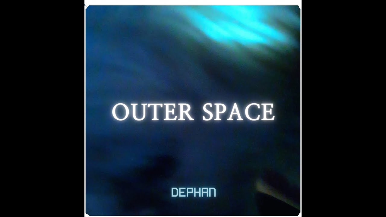 Dephan - Outer Space [Area Dephan]