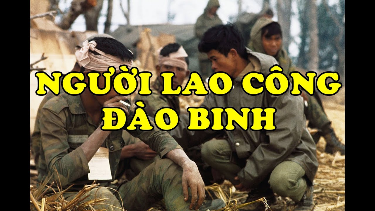 Hồi Ký Miền Nam | Người Lao Công Đào Binh