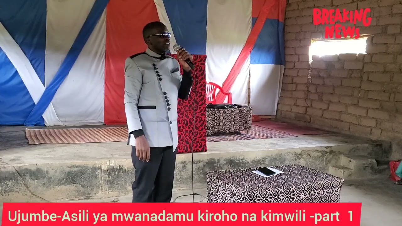 MHUBIRI_ HEZRON MWAKATOGA.NO:0756 579134, SOMO _Asili Ya Mwanadamu Kiroho Na Kimwili.part 1