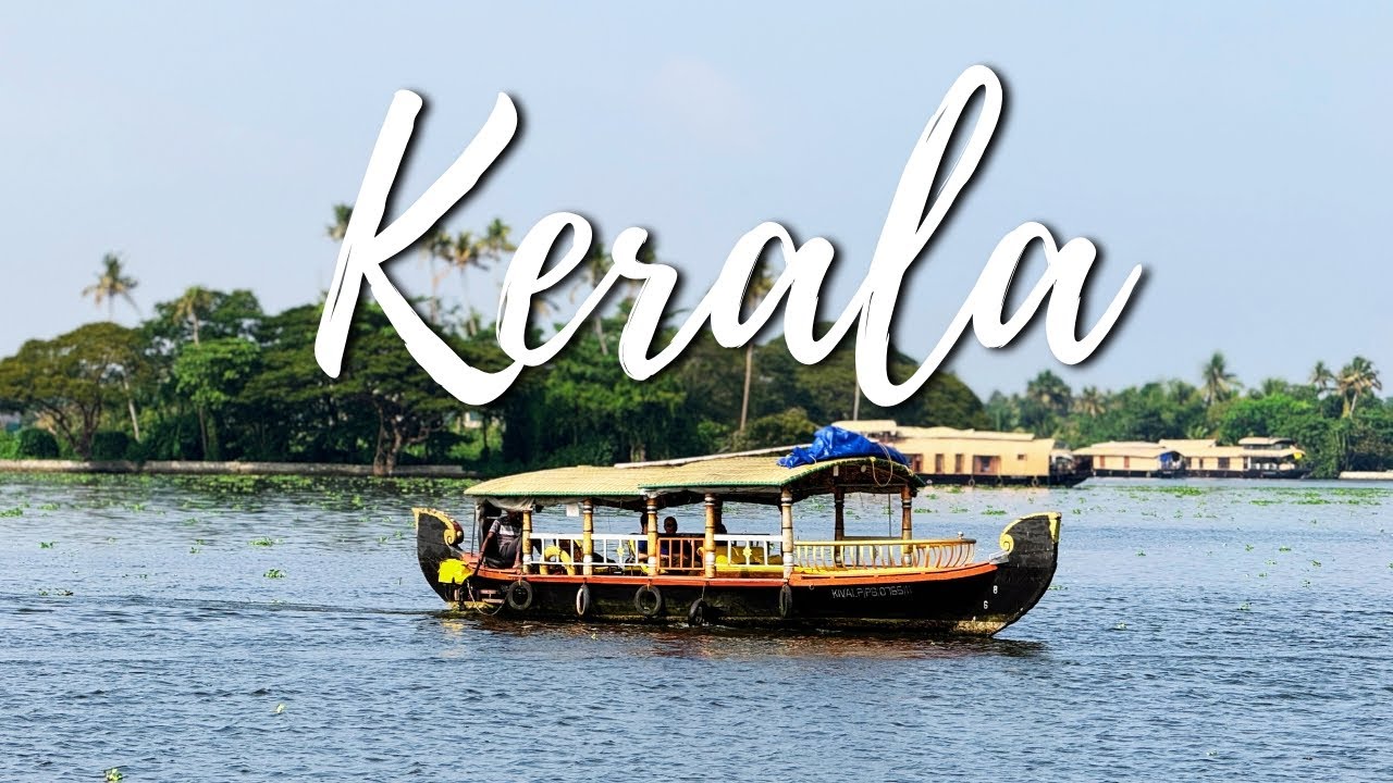 Kerala: The Most Relaxing Place on Earth