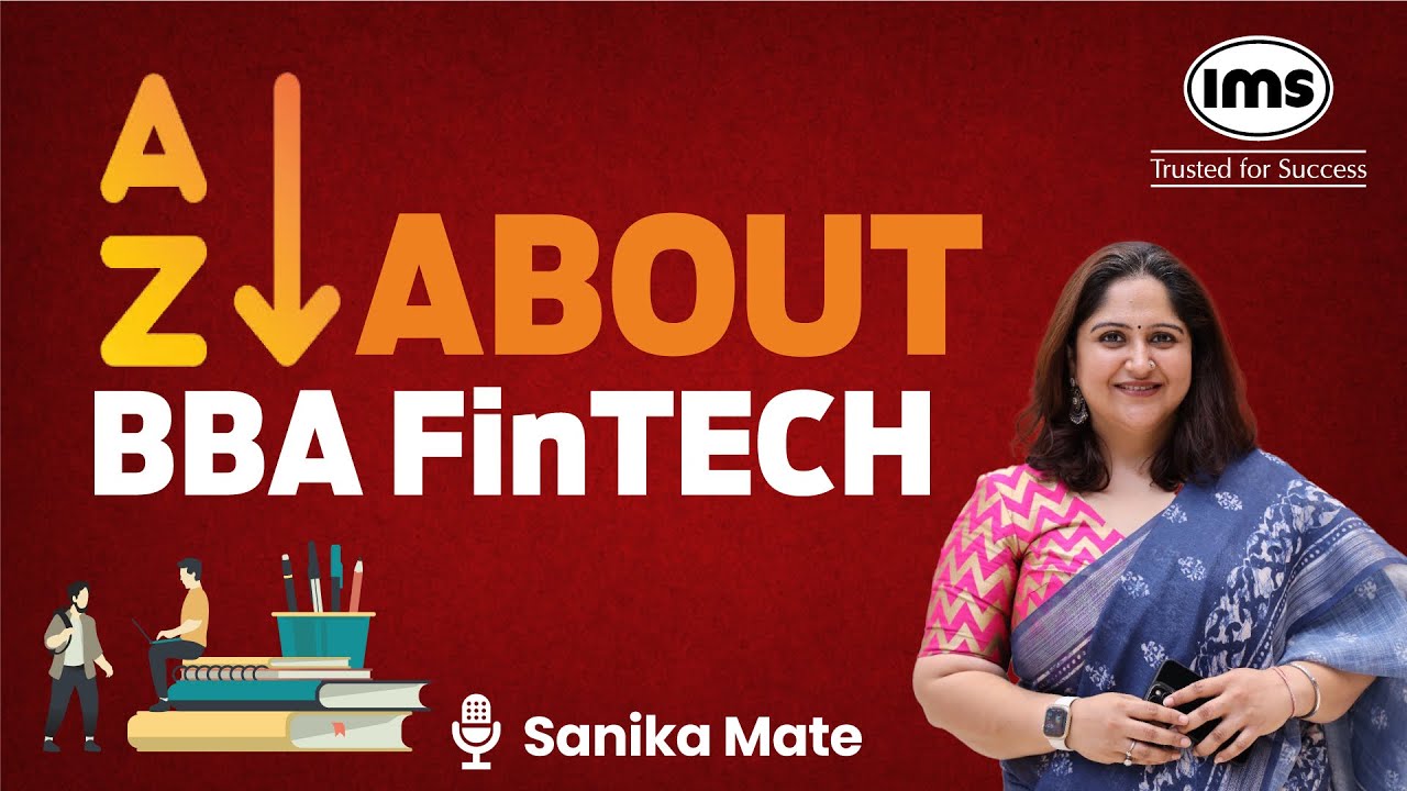 A2Z about BBA FinTech - Admissions, Scholarships, Placements | Sanika Mate