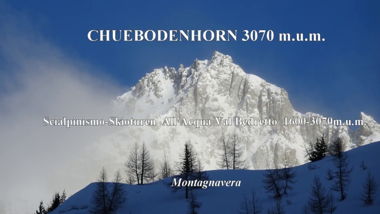 CHUEBODENHORN 3070m.u.m. Scialpinismo-Skitouren Val Bedretto