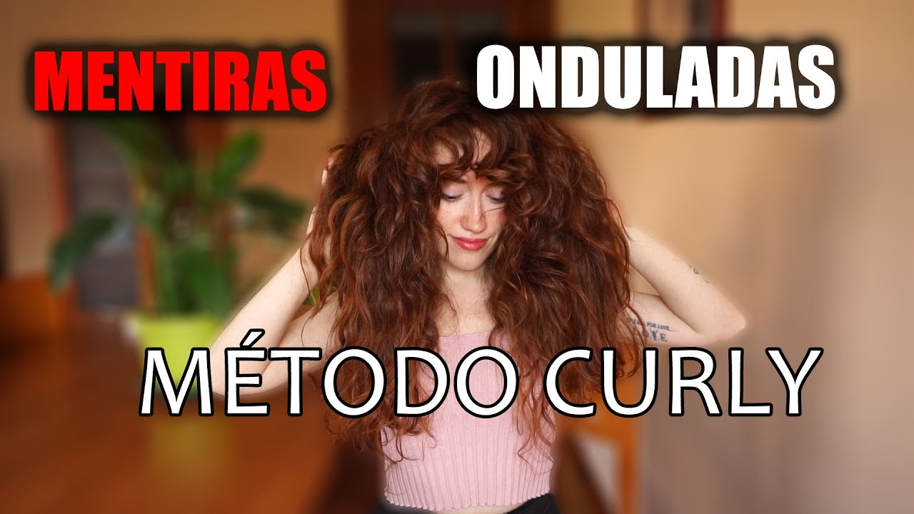 ONDULADAS: ¿Nos MINTIERON en el MÉTODO CURLY? 😳 Desmintiendo mitos