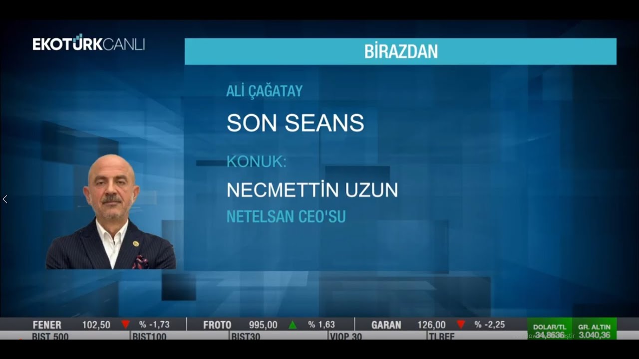 Netelsan Yönetim Kurulu Başkanı Necmettin Uzun,  Ekotürk TV' de Ali Çağatay'la Son Seans Programında