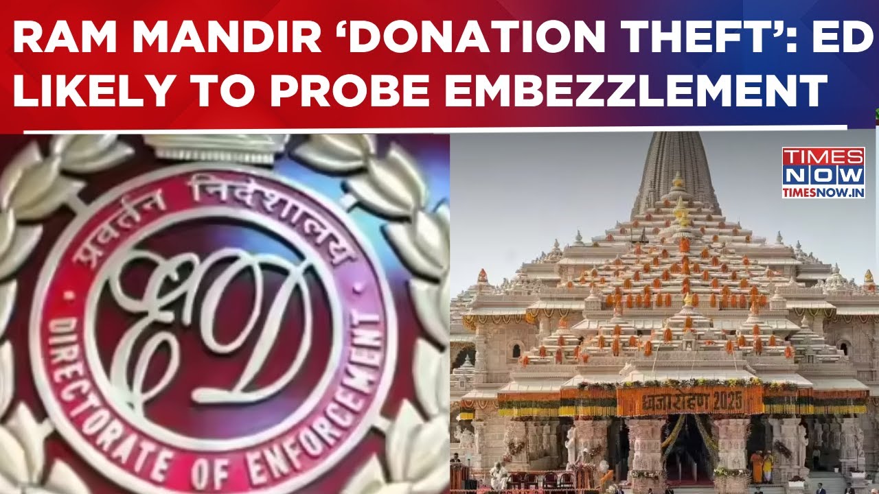 Ram Mandir 'Donation Theft': Ayodhya Police Seeks ED To Probe Embezzlement, CM Yogi Vows Action