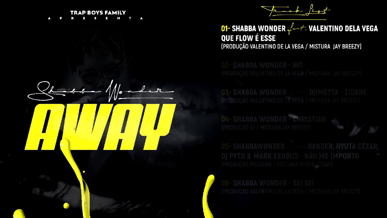 01.Shabba Wonder -  feat Valentino De La Vega - Que Flow E Esse (Official Audio) Away (EP)